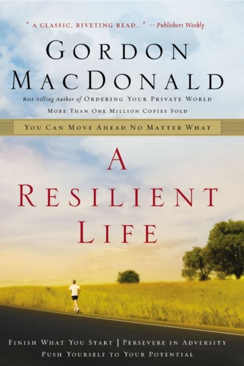 Cover Art for 9780785287919, A Resilient Life by Gordon MacDonald