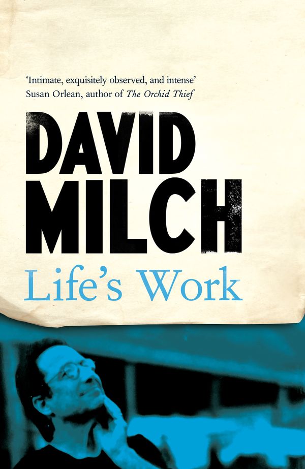 Cover Art for 9781035005628, Life's Work by David Milch