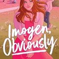 Cover Art for 9780063325265, Imogen, Obviously by Becky Albertalli