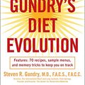 Cover Art for 8580001049274, Dr. Gundry's Diet Evolution: Turn Off the Genes That Are Killing You and Your Waistline by Dr. Steven R. Gundry