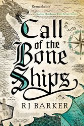 Cover Art for 9780356511849, Call of the Bone Ships: Book 2 of the Tide Child Trilogy by RJ Barker