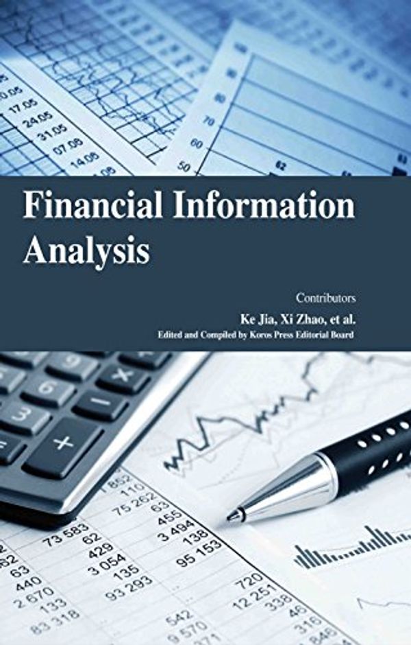Cover Art for 9781781638750, Financial Information Analysis [Apr 01, 2015] Jan B. Engelmann, Gregory S. Berns, et al and Compiled by Koros Press Editorial Board by 