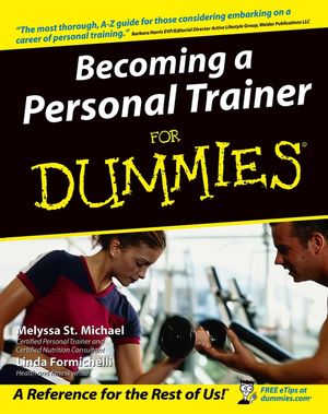 Cover Art for 9781118054024, Becoming a Personal Trainer for Dummies by Melyssa St. Michael