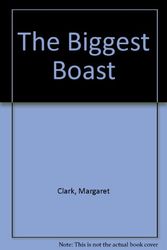 Cover Art for 9780091829056, The Biggest Boast by Margaret Clark