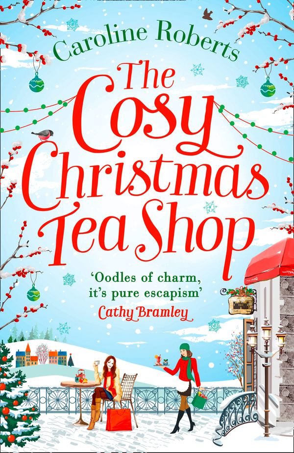Cover Art for 9780008212681, The Cosy Christmas Teashop by Caroline Roberts