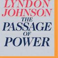 Cover Art for 9781491518847, The Passage of Power: The Years of Lyndon Johnson by Robert A. Caro