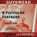 Cover Art for 9780062062475, Guys Read: A Fistful of Feathers by Unknown