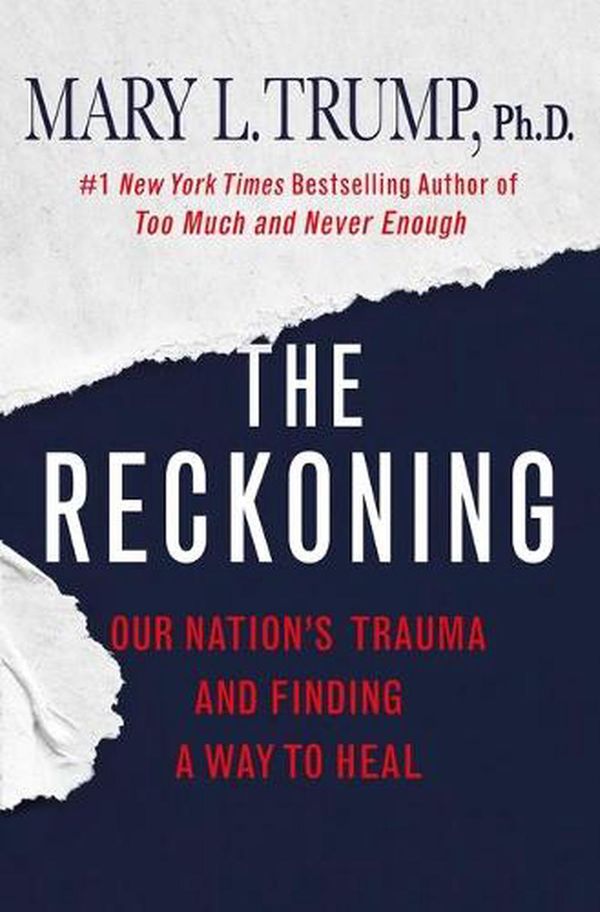 Cover Art for 9781250278456, The Reckoning by Mary L. Trump