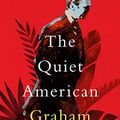 Cover Art for B07CMCJ4ZP, The Quiet American by Graham Greene