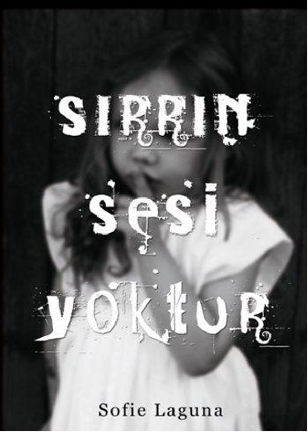 Cover Art for 2789786002993, Sirrin Sesi Yoktur by Gonca Sahin, Sofie Laguna