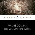 Cover Art for 9780241440889, The Woman in White by Wilkie Collins