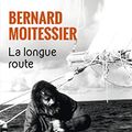 Cover Art for 9782290042038, La Longue Route by Bernard Moitessier