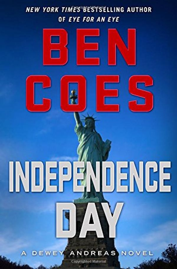 Cover Art for 9781250043160, Independence Day by Ben Coes