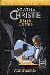 Cover Art for 9781876584061, Black Coffee by Agatha Christie, Charles Osborne