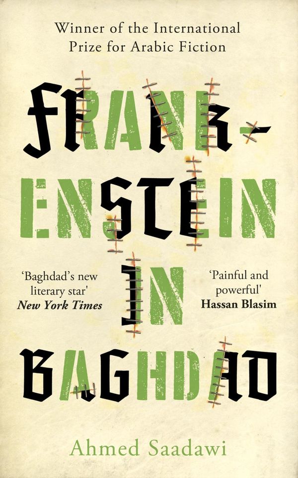 Cover Art for 9781786070609, Frankenstein in Baghdad by Ahmed Saadawi