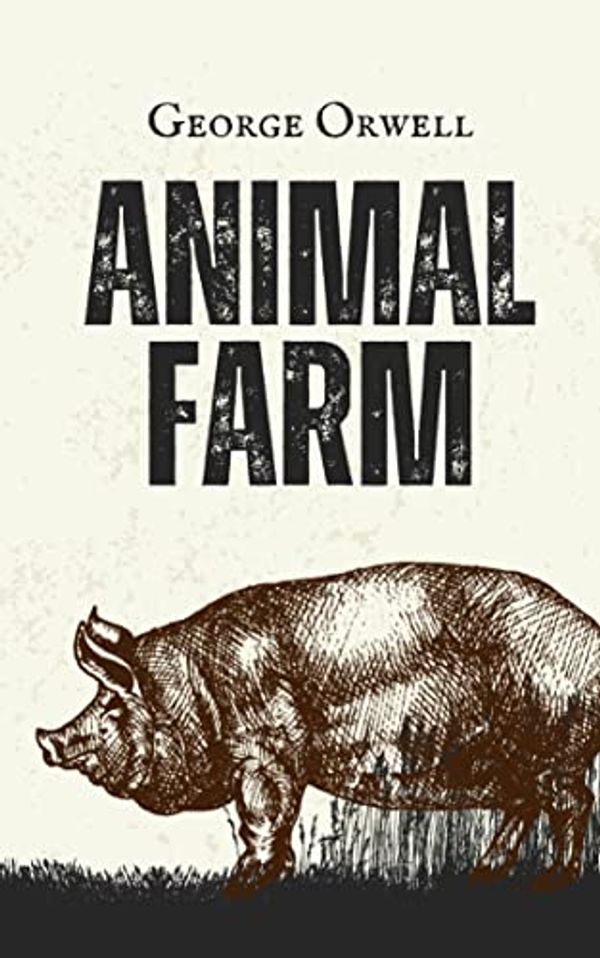 Cover Art for B0C71WZ7LJ, Animal Farm by George Orwell