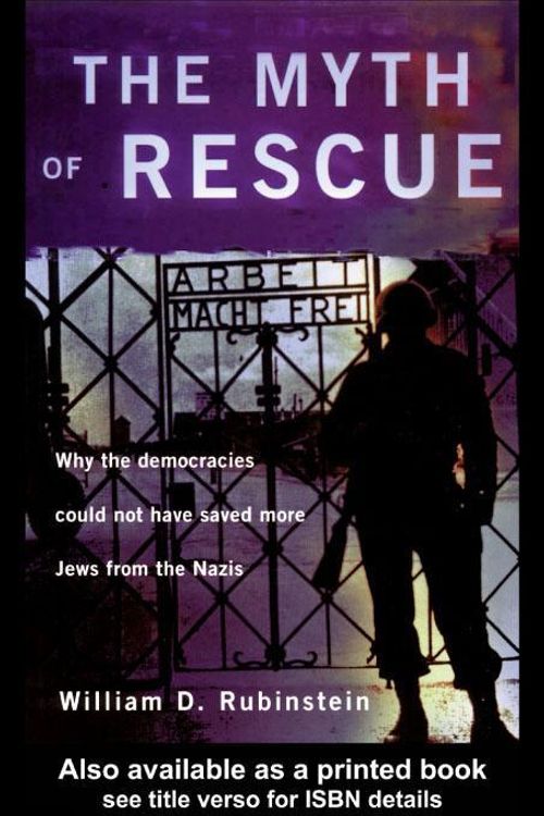 Cover Art for 9780203026410, The Myth of Rescue by W D. Rubinstein