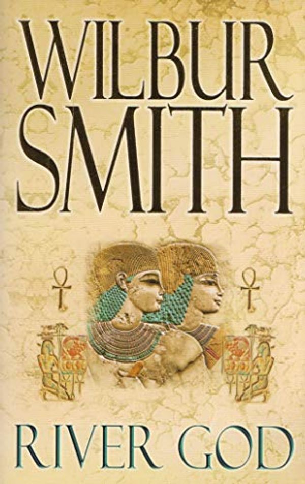 Cover Art for 9780330447928, River God by Wilbur Smith