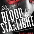 Cover Art for 9780316133975, Days of Blood & Starlight by Laini Taylor