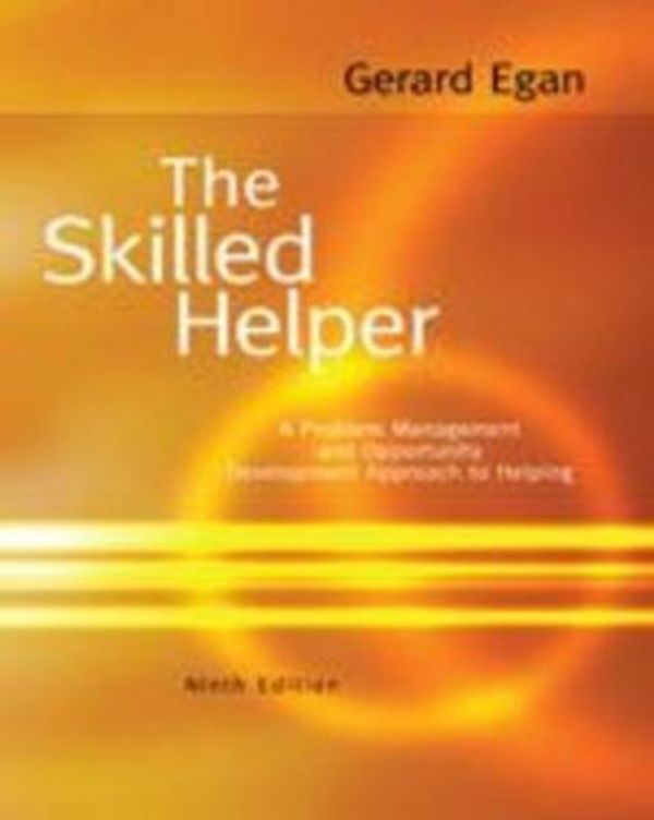 Cover Art for 9780495601890, The Skilled Helper: A Problem-Management and Opportunity-Development Approach to Helping by Gerard Egan