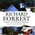 Cover Art for 9780727861924, Death in the Secret Garden by Richard Forrest