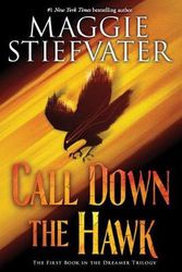 Cover Art for 9781743837849, Call Down the Hawk by Maggie Stiefvater