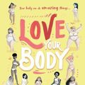 Cover Art for 9780711252400, Love Your Body by Jessica Sanders