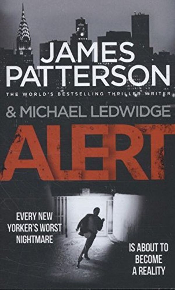 Cover Art for 9780099594376, Alert  EXPORT by James Patterson