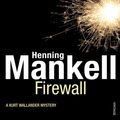 Cover Art for 9780099535058, Firewall: Kurt Wallander by Henning Mankell