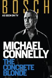 Cover Art for 9781760290979, The Concrete Blonde (BOSCH TV tie-in) by Michael Connelly