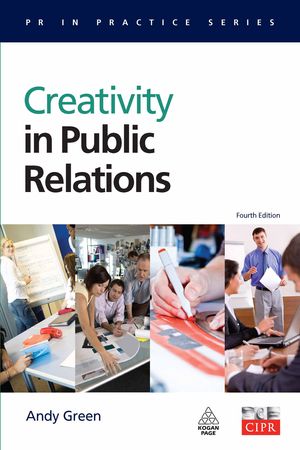 Cover Art for 9780749458713, Creativity in Public Relations by Andy Green