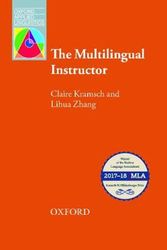 Cover Art for 9780194217378, The Multilingual Instructor: Exploring new challenges in language teaching by Zhang Kramsch
