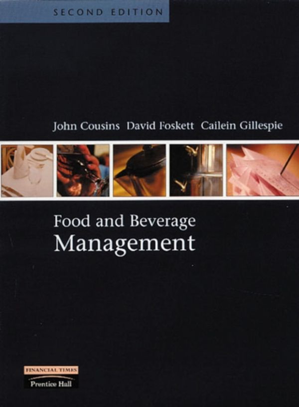 Cover Art for 9780582452718, Food and Beverage Management by John A. Cousins