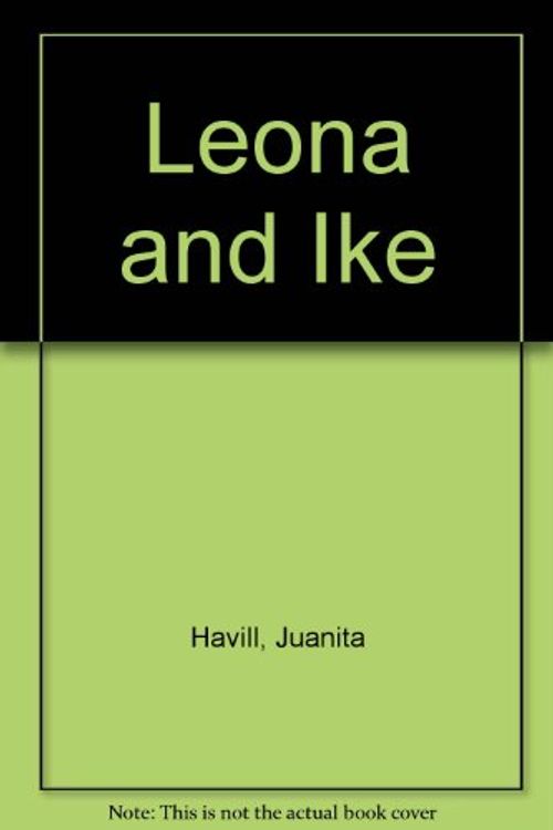 Cover Art for 9780679832782, Leona and Ike by Juanita Havill