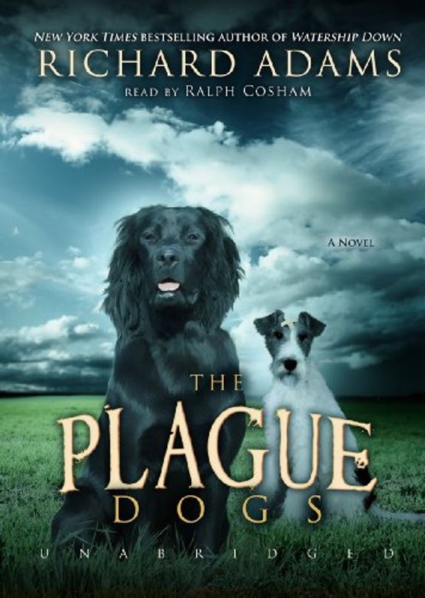 Cover Art for 9781441789266, The Plague Dogs by Richard Adams