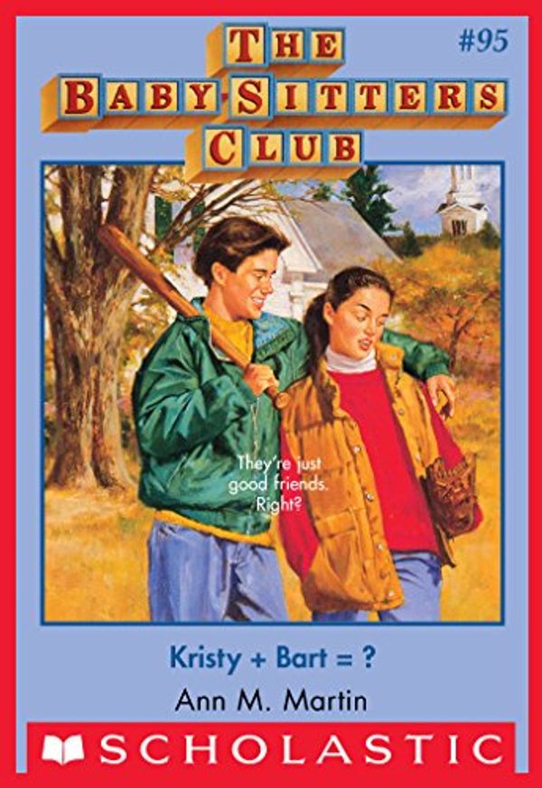 Cover Art for B00OBOA57Y, The Baby-Sitters Club #95: Kristy + Bart? by Ann M. Martin