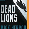 Cover Art for 9781721323920, Dead Lions by Mick Herron