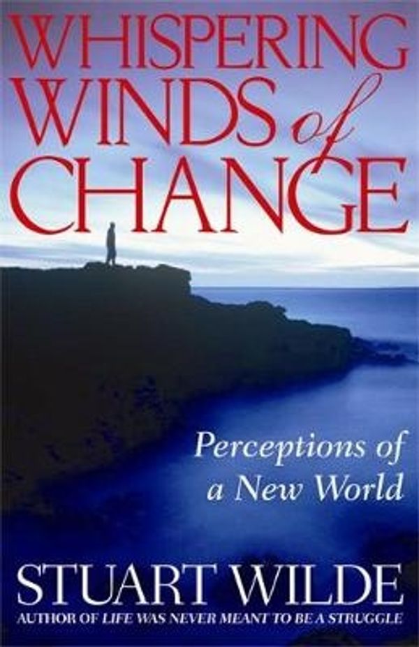 Cover Art for 9781401915742, Whispering Winds of Change by Stuart Wilde