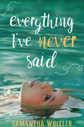 Cover Art for 9780702260278, Everything I've Never Said by Samantha Wheeler