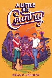 Cover Art for 9780063085657, A Little Bit Country by Brian D. Kennedy
