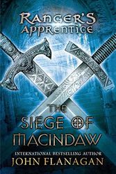 Cover Art for B00BXU891I, The Siege of Macindaw: Book 6 (Ranger's Apprentice) 1st (first) Edition by Flanagan, John [2009] by aa