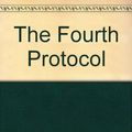 Cover Art for 9780091801038, The Fourth Protocol by Frederick Forsyth