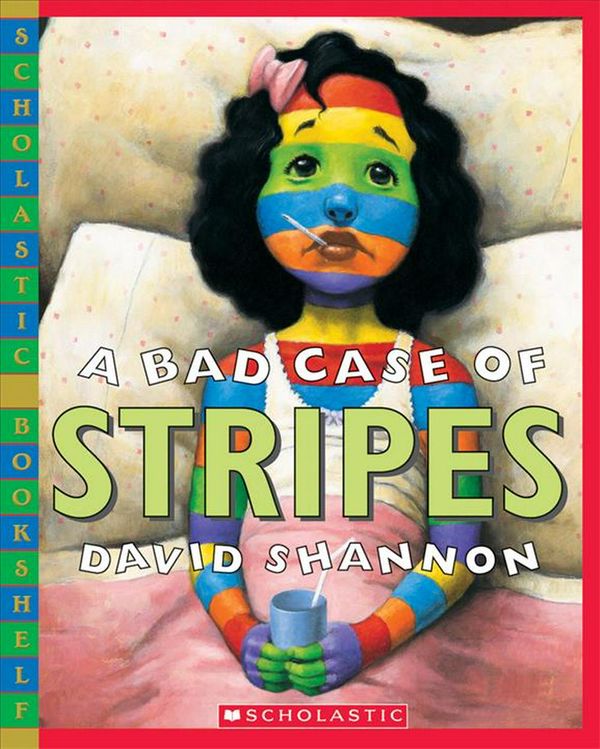 Cover Art for 9780439598385, Bad Case of Stripes by David Shannon