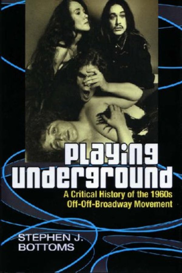 Cover Art for 9780472031948, Playing Underground by Stephen J. Bottoms