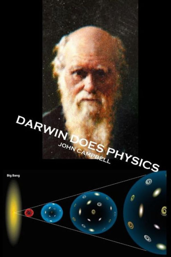 Cover Art for 9781503199439, Darwin Does Physics by John O. Campbell