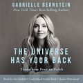 Cover Art for B01LY5W9BQ, The Universe Has Your Back: Transform Fear into Faith by Gabrielle Bernstein