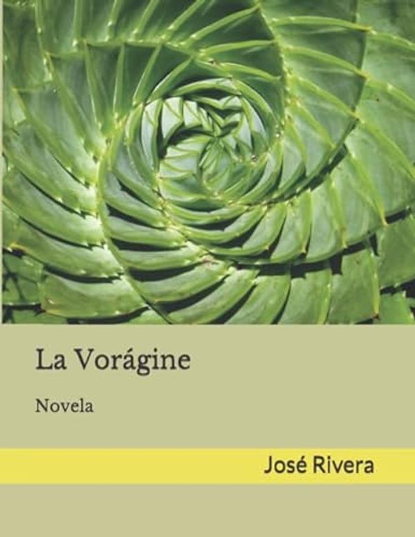 Cover Art for 9781083124890, La Vorágine: Novela by Rivera, José Eustasio