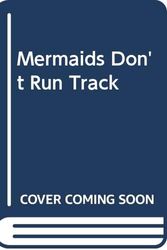Cover Art for 9780606116206, Mermaids Don't Run Track by Debbie Dadey