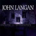 Cover Art for 9781597802697, House of Windows by John Langan
