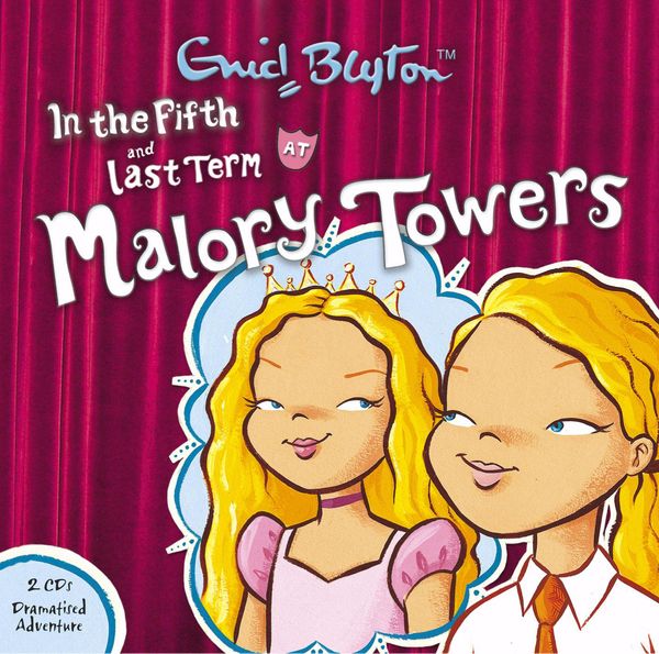 Cover Art for 9781844562763, Malory Towers: In the Fifth & Last Term by Enid Blyton